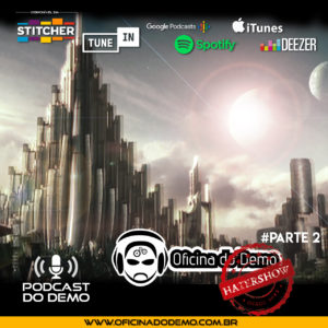 Oficina do Demo - Podcast do Demo - Podcast #166