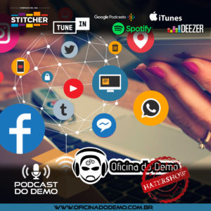 Oficina do Demo - Podcast do Demo - Podcast #228