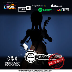 Oficina do Demo - Podcast do Demo - Podcast #254